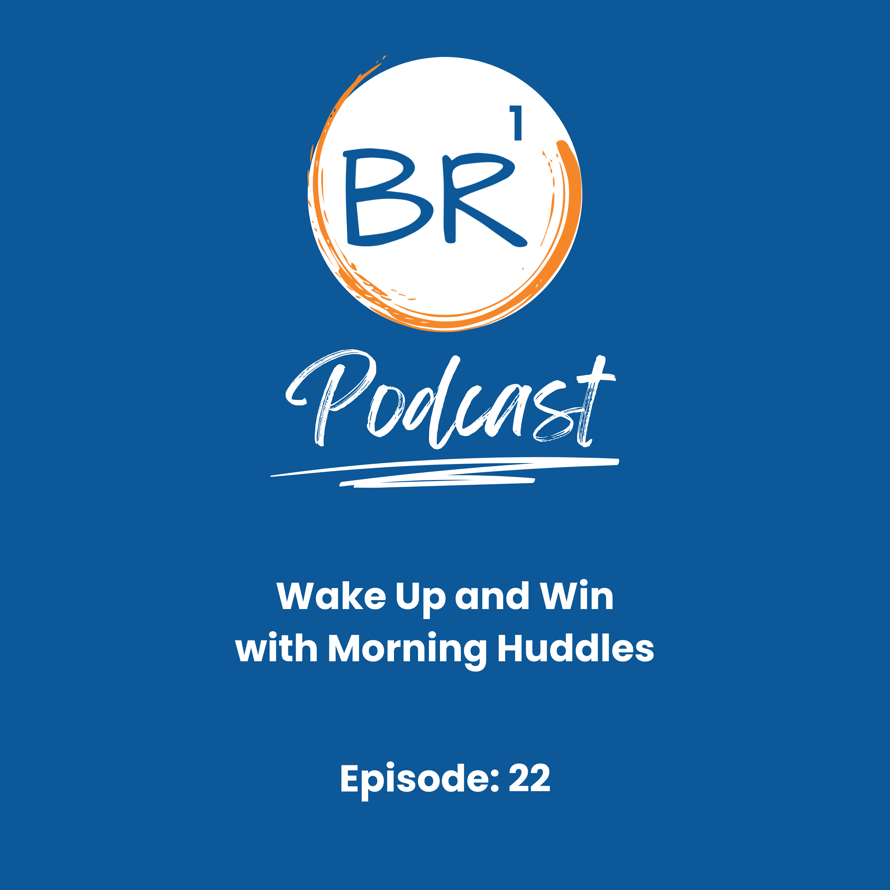 Wake Up and Win with Morning Huddles