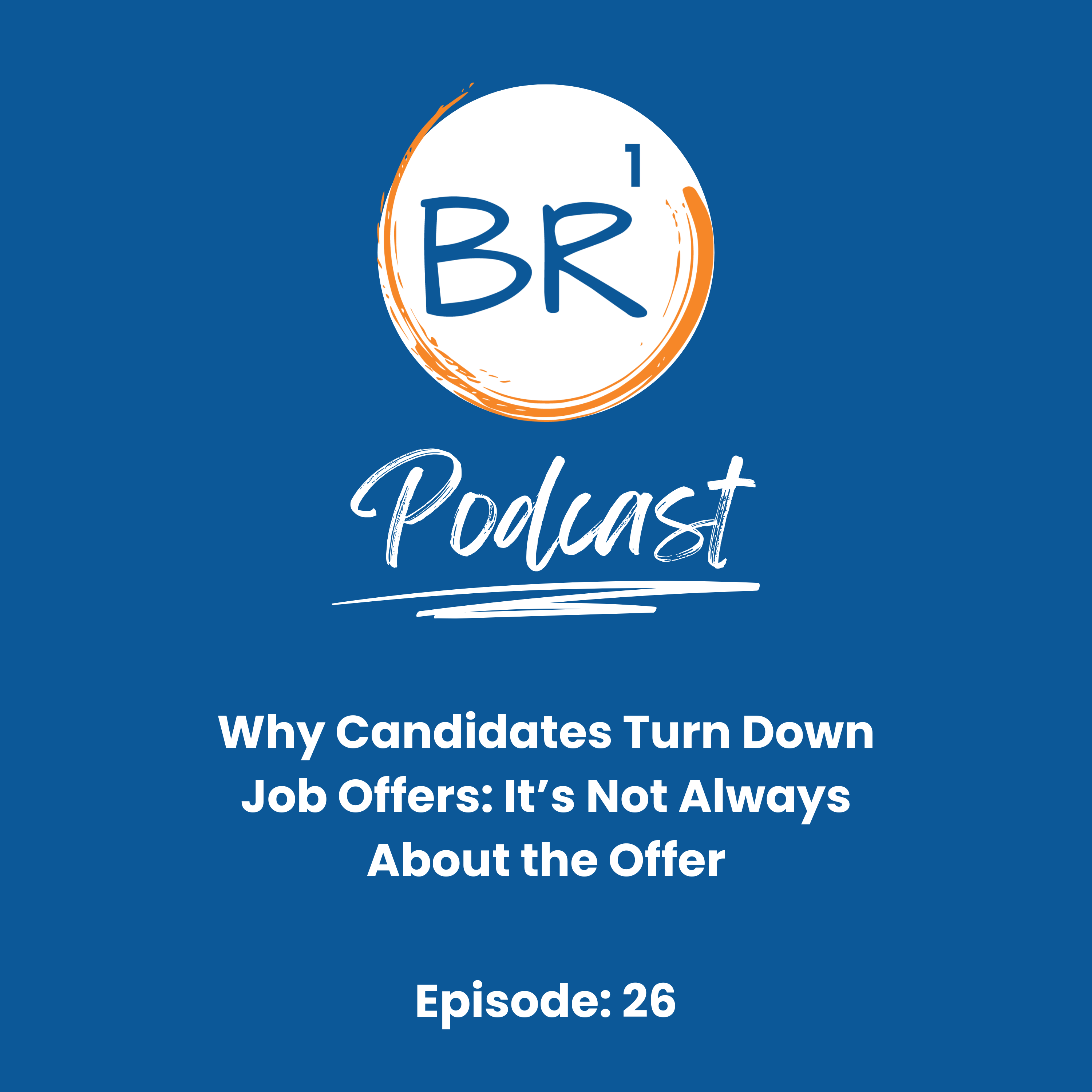 Why Candidates Turn Down Job Offers: It’s Not Always About the Offer