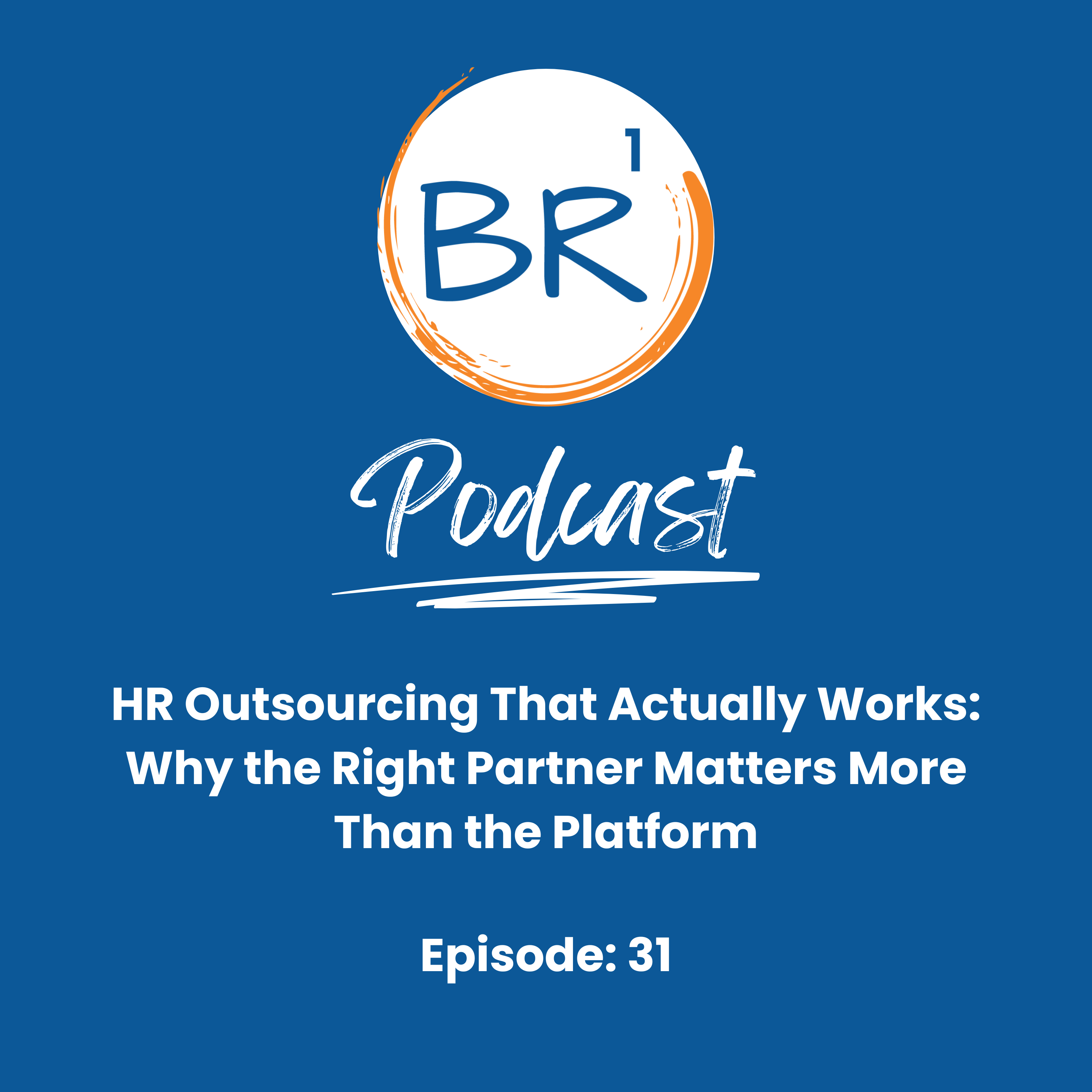 HR Outsourcing That Actually Works: Why the Right Partner Matters More Than the Platform