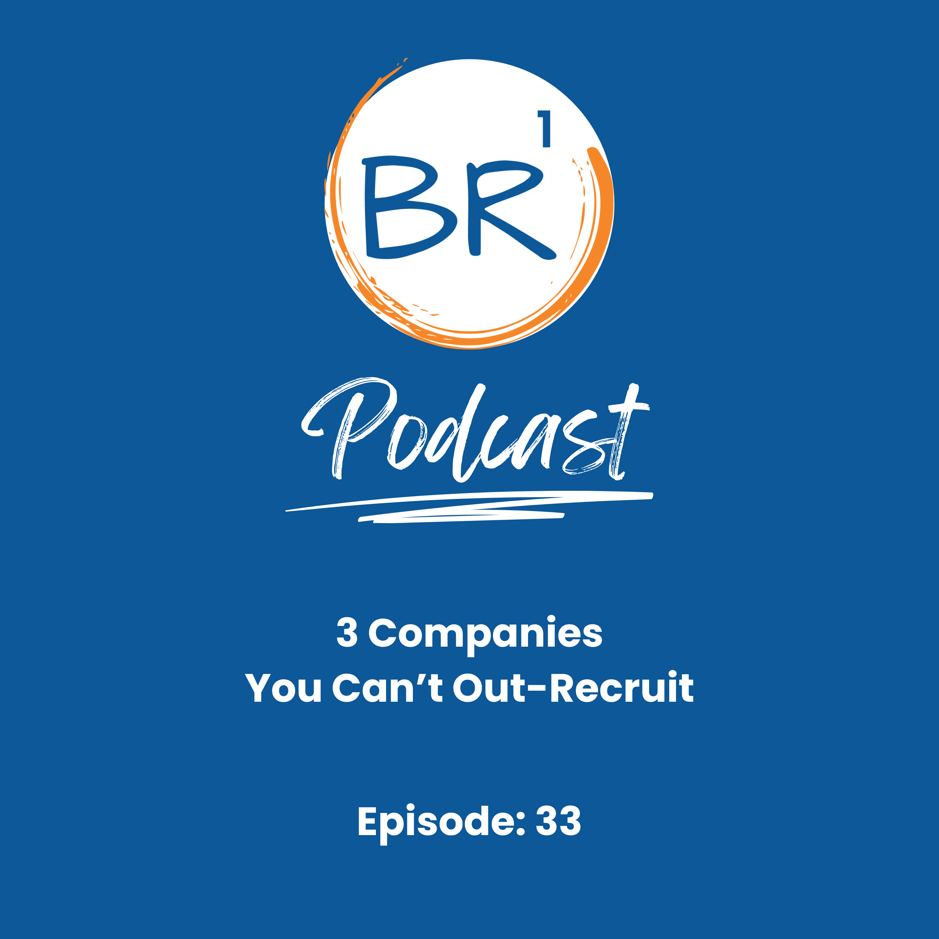 3 Companies You Can’t Out-Recruit