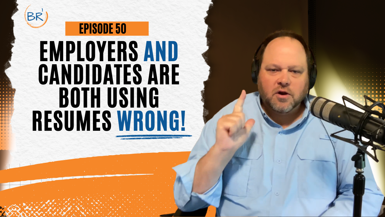 Employers AND Candidates are both using resumes WRONG!