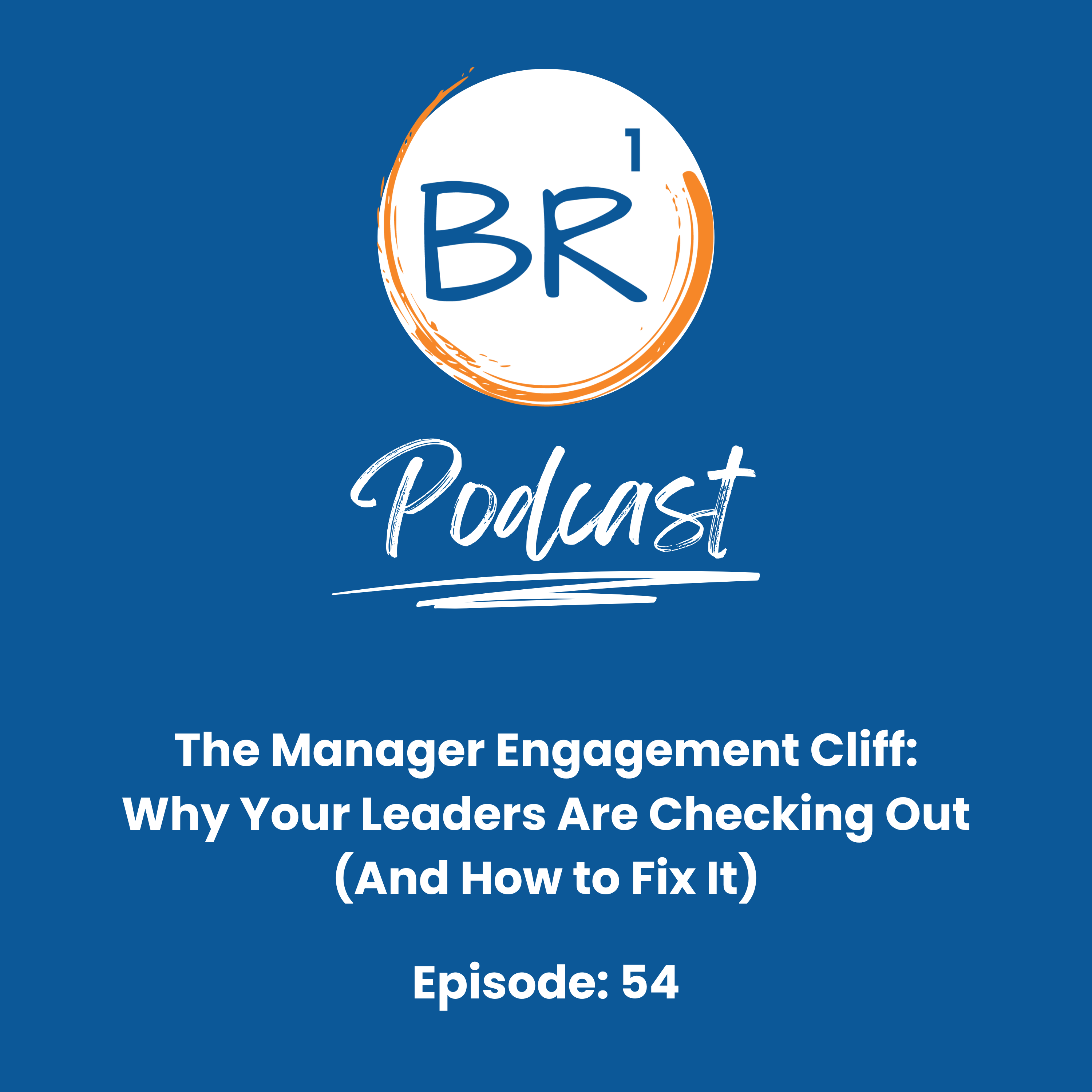 The Manager Engagement Cliff: Why Your Leaders Are Checking Out (And How to Fix It)