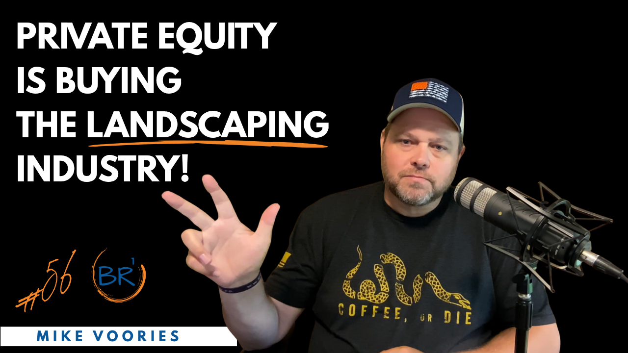 Private Equity is Buying the Landscaping Industry!