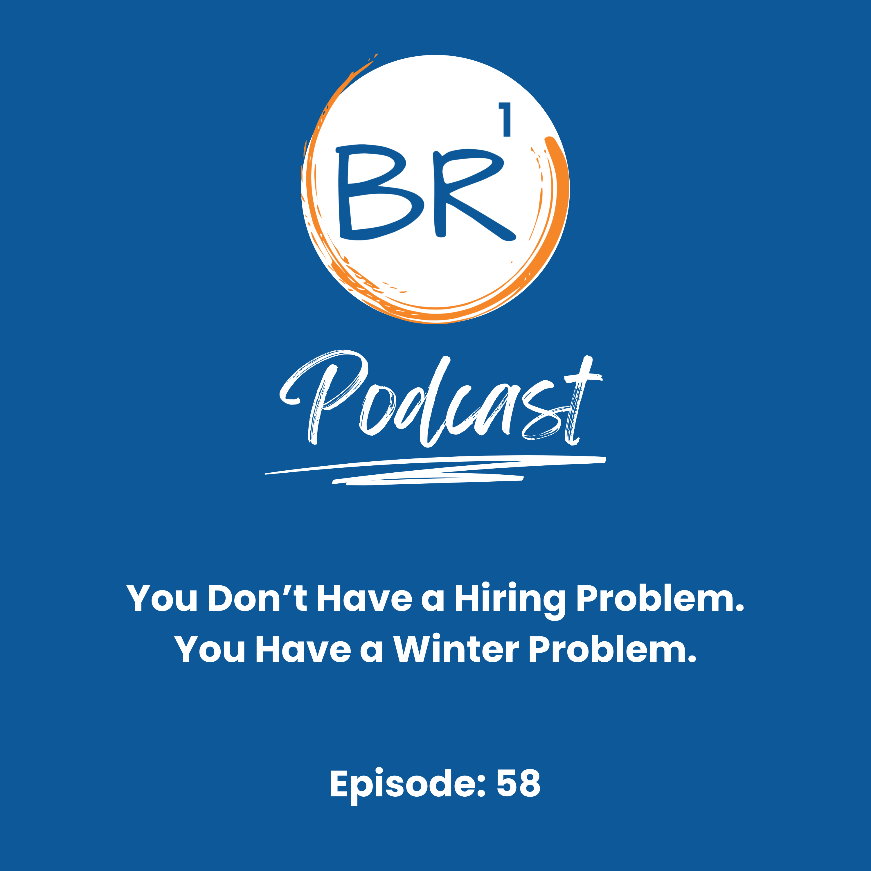 You Don't Have a Hiring Problem. You Have a Winter Problem.