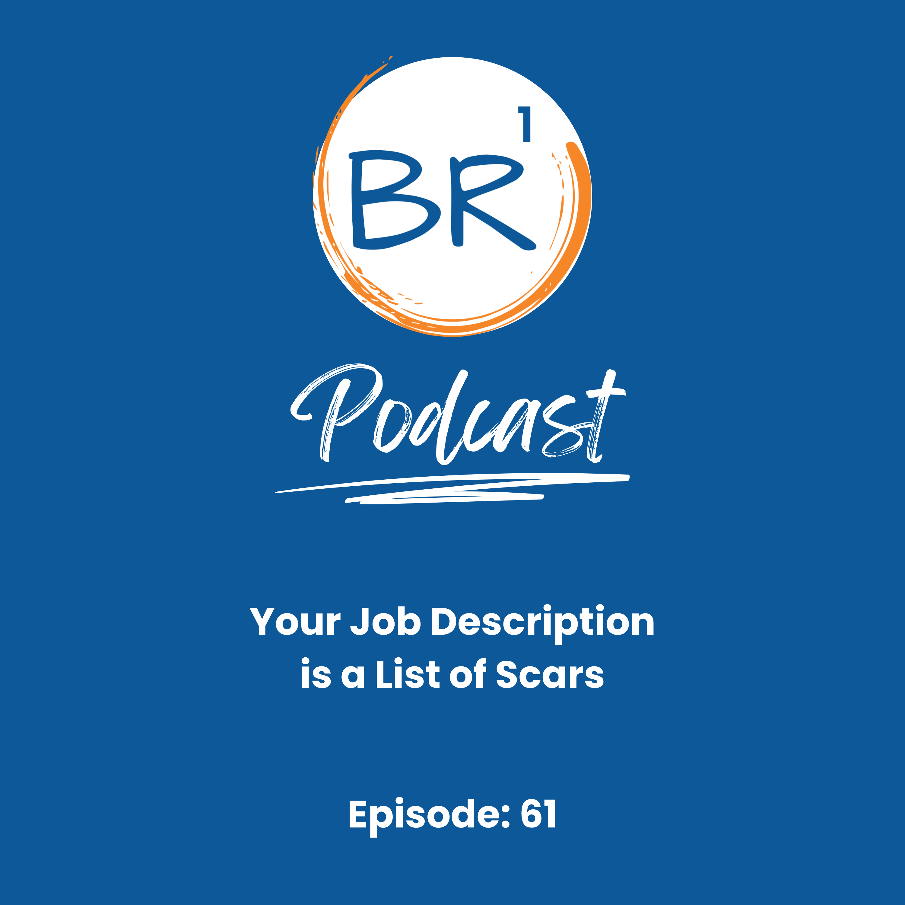 Your Job Description is a List of Scars